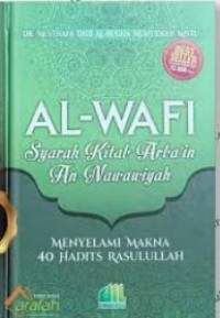 Image of AL-WAFI (syarah Kitab Arba'in An-nawai)
