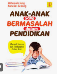 Image of ANAK-ANAK YANG BERMASALAH DALAM PENDIDIKAN