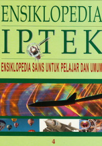 Image of ENSIKLOPEDIA IPTEK - Ensiklopedia Sains untuk Pelajar dan Umum
